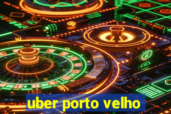 uber porto velho